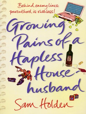 cover image of Growing Pains of a Hapless Househusband